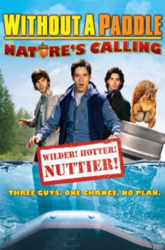 poster Trouble ohne Paddel 2 - Without a Paddle - Nature's Calling