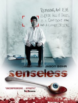 poster Senseless -  Der Sinne beraubt