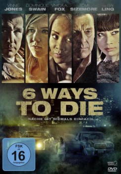 poster 6 Ways to Die - Rache ist niemals einfach
