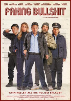 poster Faking Bullshit - Krimineller als die Polizei erlaubt!