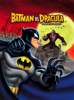poster Batman vs Dracula: The Animated Movie, The