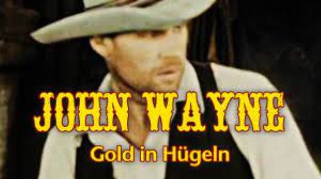 poster John Wayne - Gold in den Hügeln
